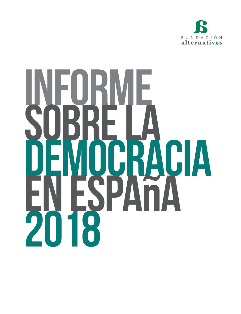 Informe Sobre La Democracia En España 2018