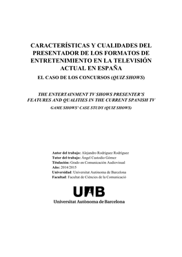 Características Y Cualidades Del Presentador De Los Formatos De Entretenimiento En La Televisión Actual En España El Caso De Los Concursos (Quiz Shows)