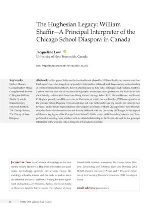 The Hughesian Legacy: William Shaffir—A Principal Interpreter of the Chicago School Diaspora in Canada