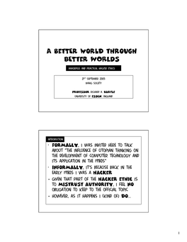 A Better World Through Better Worlds