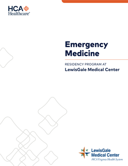 Emergency Medicine Residency Program at Lewisgale Medical Center Is Part of the HCA Healthcare Graduate Medical Education Network