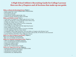 A High School Athlete's Recruiting Guide for College Lacrosse Here Are the 5 Chapters and 28 Sections That Make up Our Guide