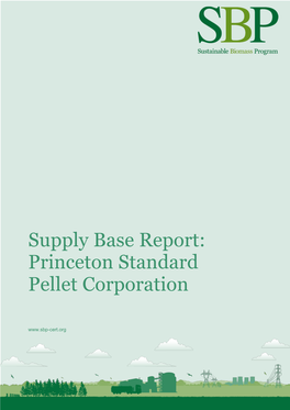 Supply Base Report V1.2 Princeton Standard Pellet Corporation FINAL