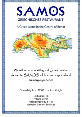 We Will Serve You with Good Greek Cuisine. a Visit to SAMOS Will Become a Special and Culinary Experience