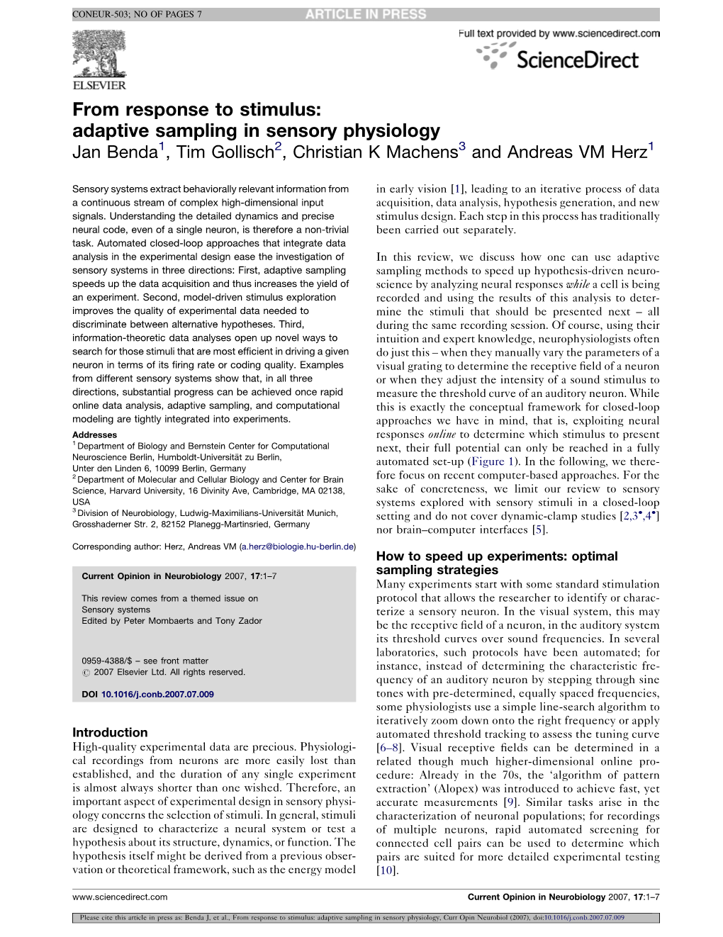 Adaptive Sampling in Sensory Physiology Jan Benda1, Tim Gollisch2, Christian K Machens3 and Andreas VM Herz1