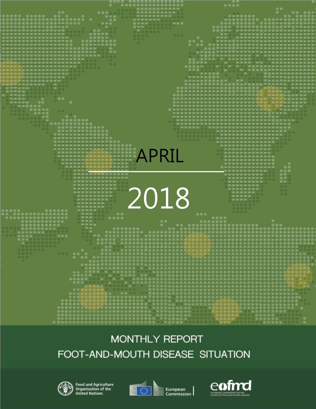 Foot-And-Mouth Disease Situation Food and Agriculture Organization of the United Nations Monthly Report
