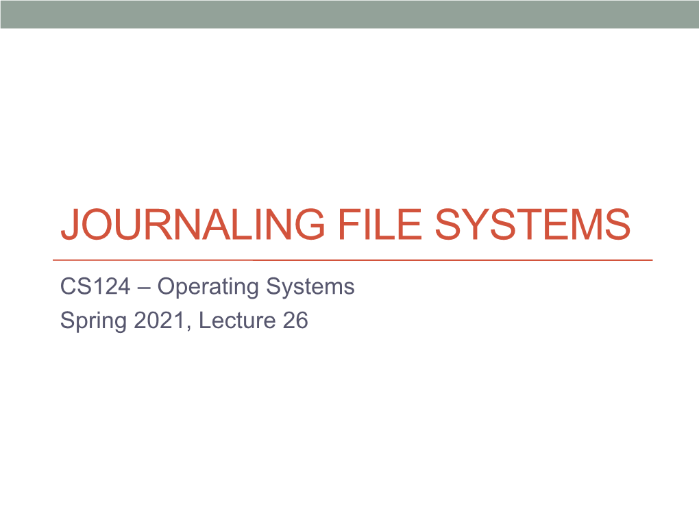 Journaling File Systems