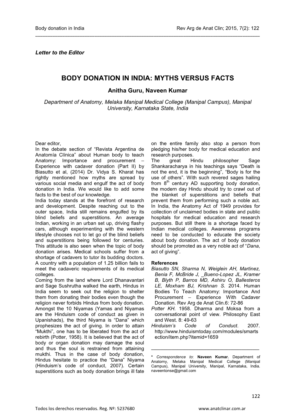 BODY DONATION in INDIA: MYTHS VERSUS FACTS Anitha Guru, Naveen Kumar