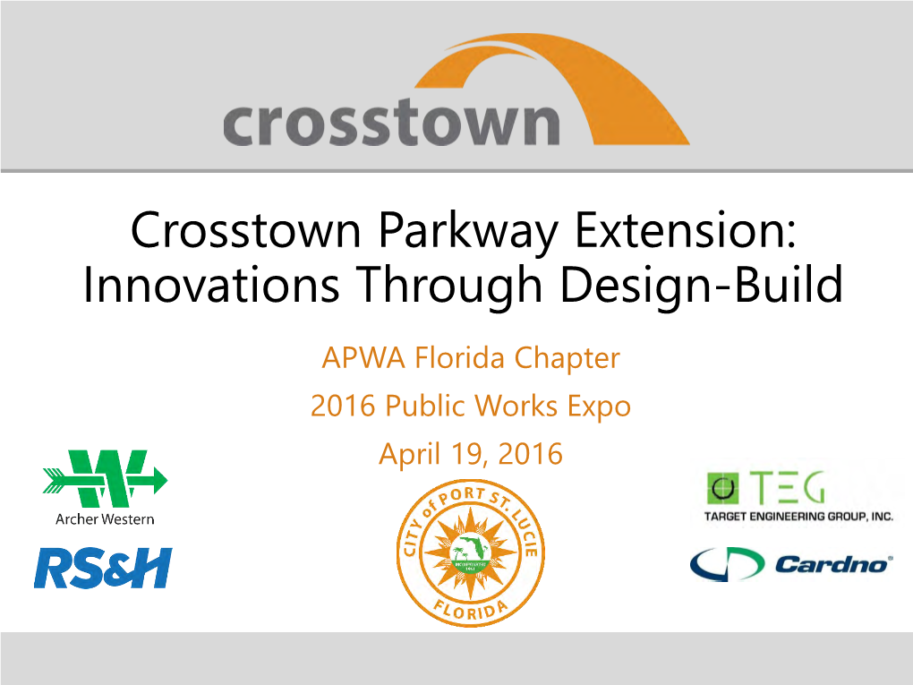 Crosstown Parkway Extension: Innovations Through Design-Build