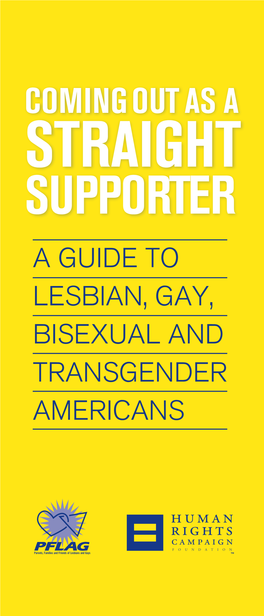 Coming out As a Straight Supporter a Guide to Lesbian, Gay, Bisexual and Transgender Americans