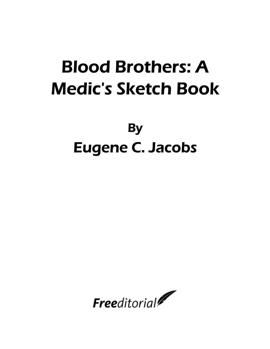 Blood Brothers: a Medic's Sketch Book