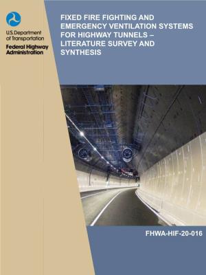 Fixed Fire Fighting and Emergency Ventilation Systems for Highway Tunnels – Literature Survey and Synthesis
