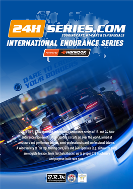 24H SERIES, a FIA Approved International Endurance Series of 12