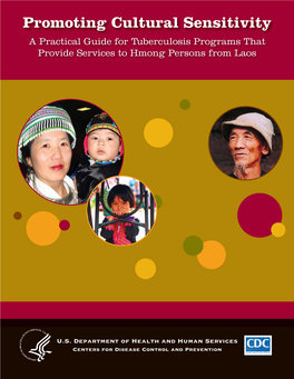 Promoting Cultural Sensitivity a Practical Guide for Tuberculosis Programs That Provide Services to Hmong Persons from Laos