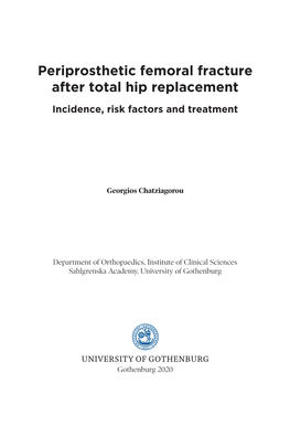 Periprosthetic Femoral Fracture After Total Hip Replacement