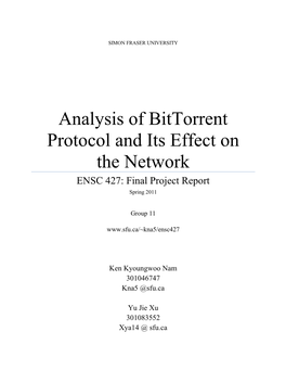 Analysis of Bittorrent Protocol and Its Effect on the Network ENSC 427: Final Project Report Spring 2011