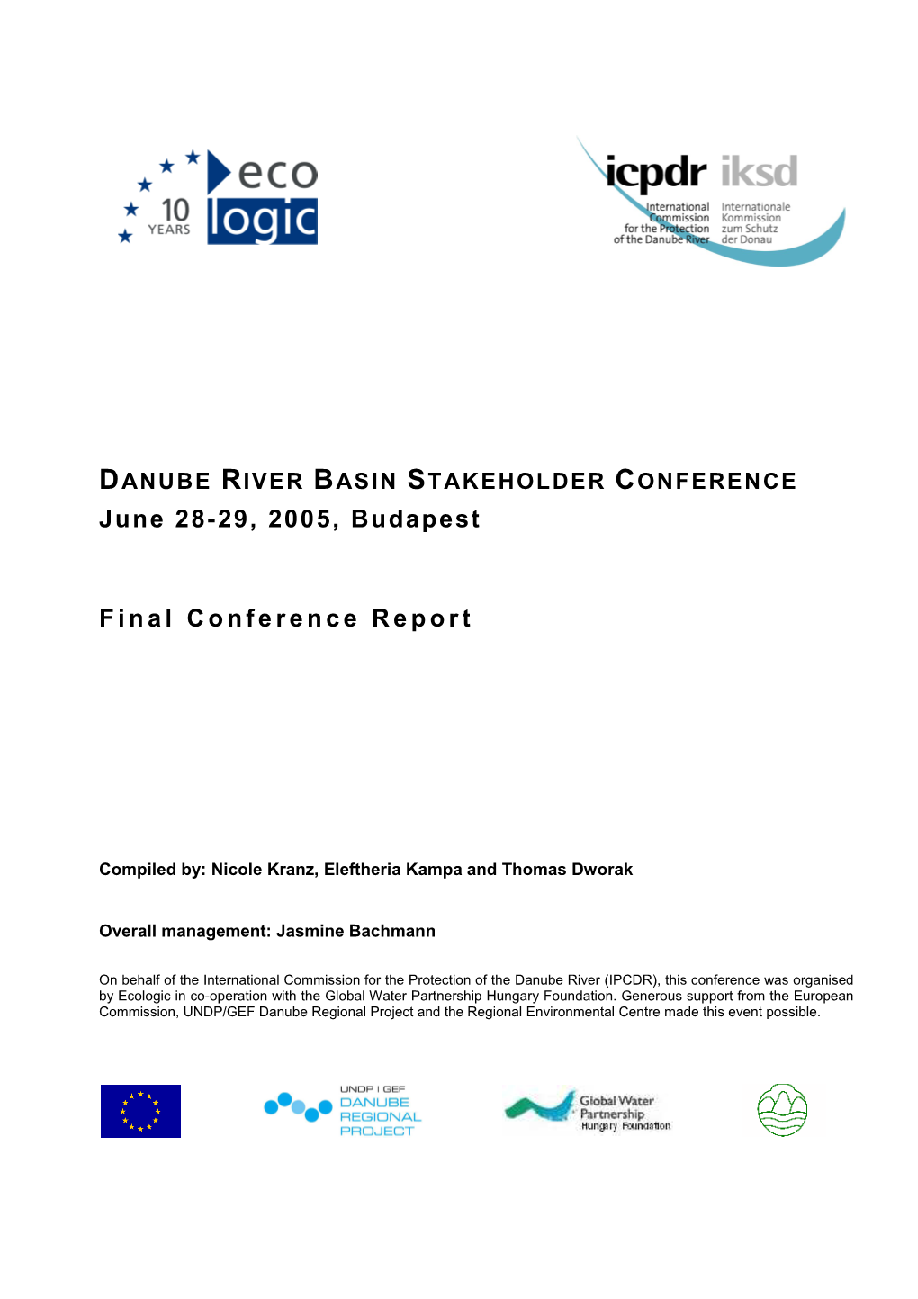 DANUBE RIVER BASIN STAKEHOLDER CONFERENCE June 28-29, 2005, Budapest