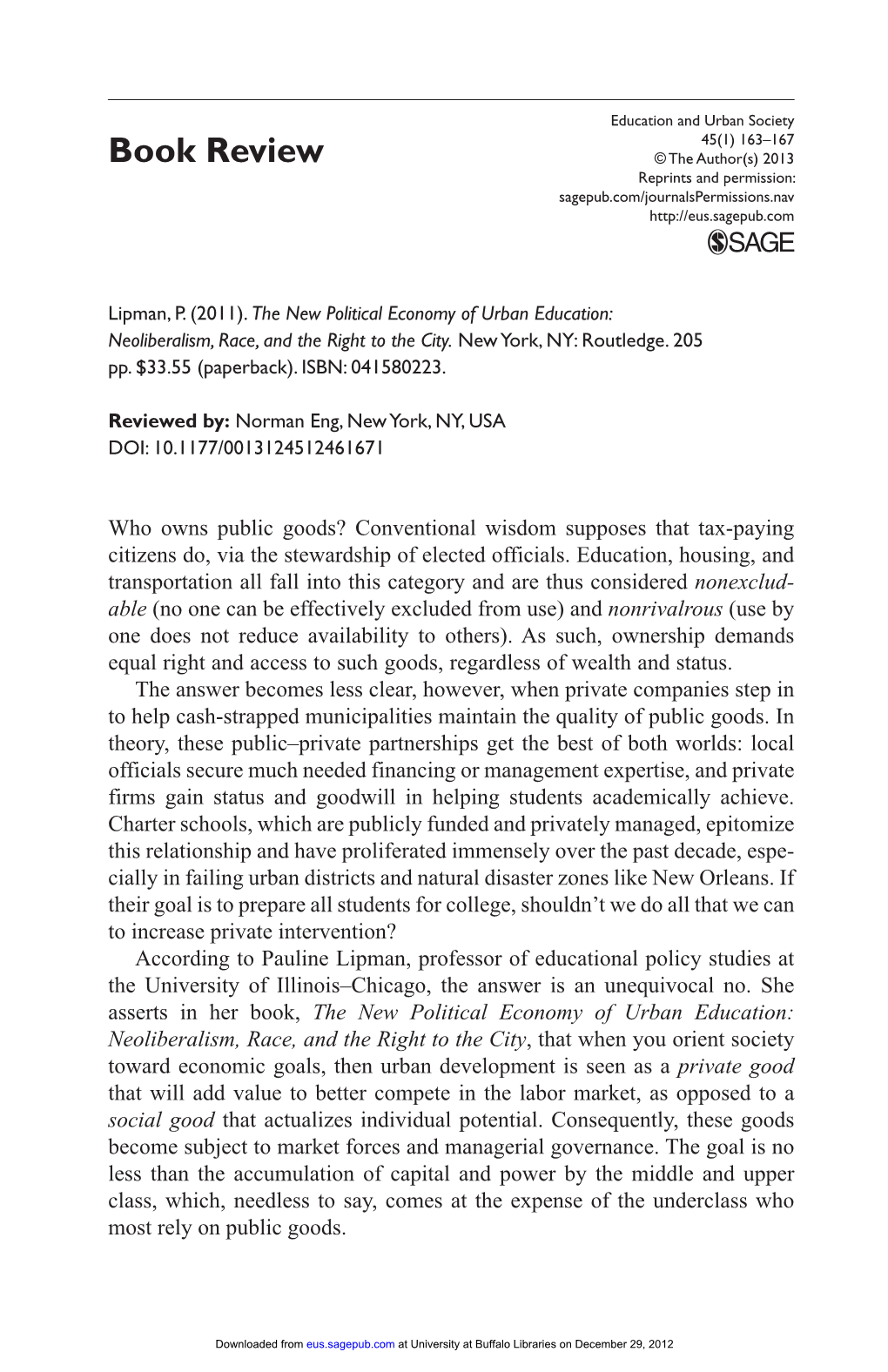 The New Political Economy of Urban Education: Neoliberalism, Race, and the Right to the City