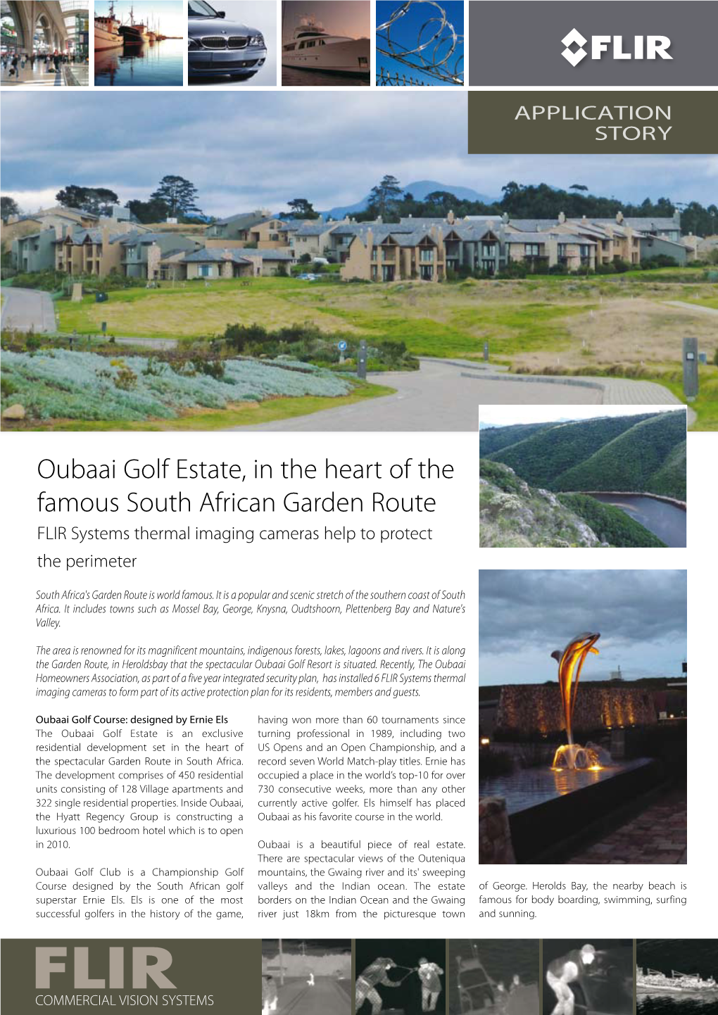 Oubaai Golf Estate, in the Heart of the Famous South African Garden Route FLIR Systems Thermal Imaging Cameras Help to Protect the Perimeter