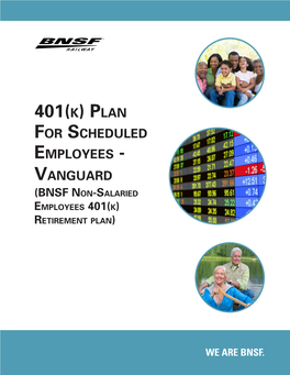401(K) Plan for Scheduled Employees - Vanguard (BNSF Non-Salaried Employees 401(K) Retirement Plan)