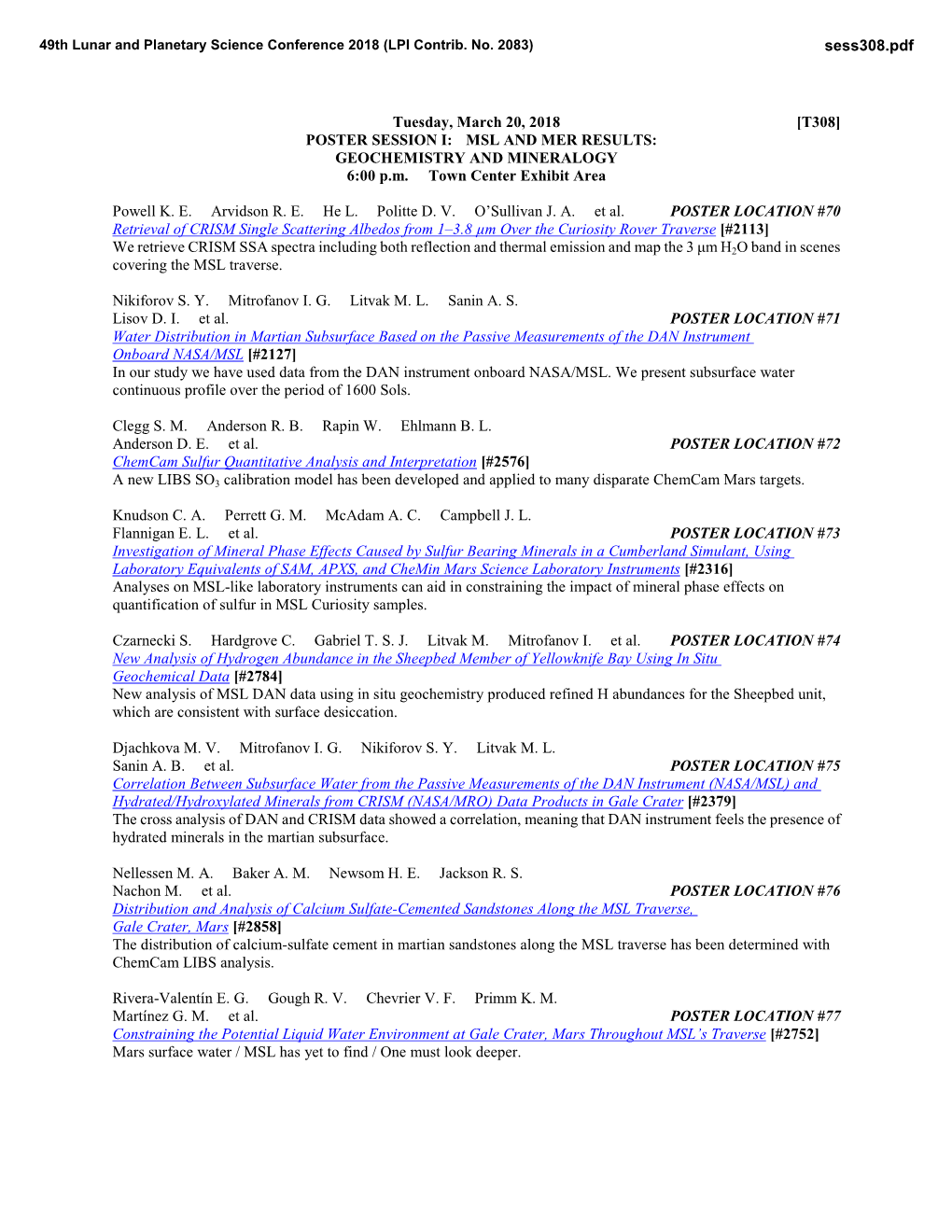 [T308] POSTER SESSION I: MSL and MER RESULTS: GEOCHEMISTRY and MINERALOGY 6:00 P.M