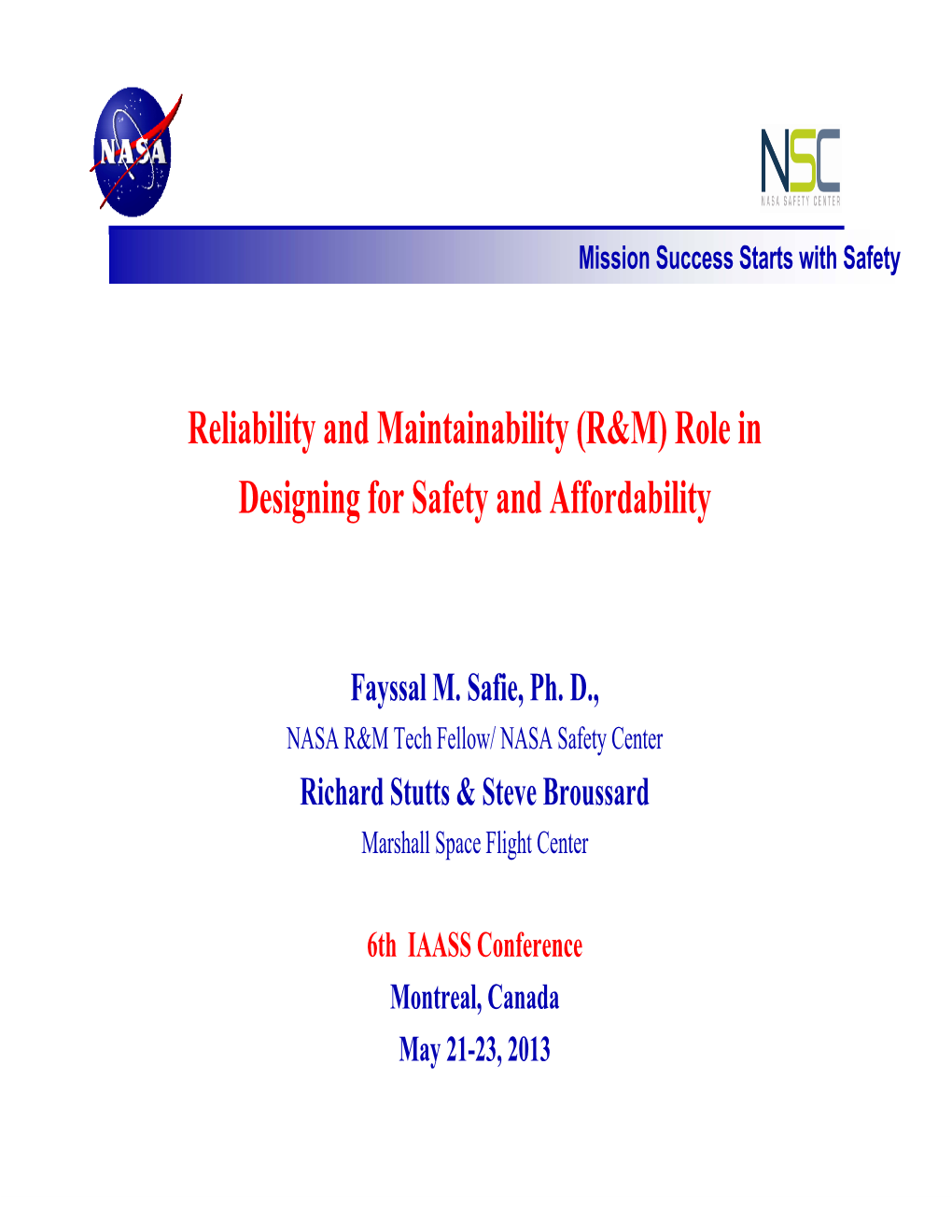 Reliability and Maintainability (R&M) Role in Designing for Safety and Affordability