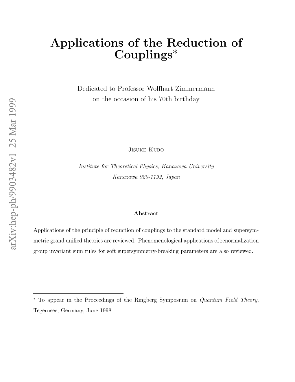 Applications of the Reduction of Couplings