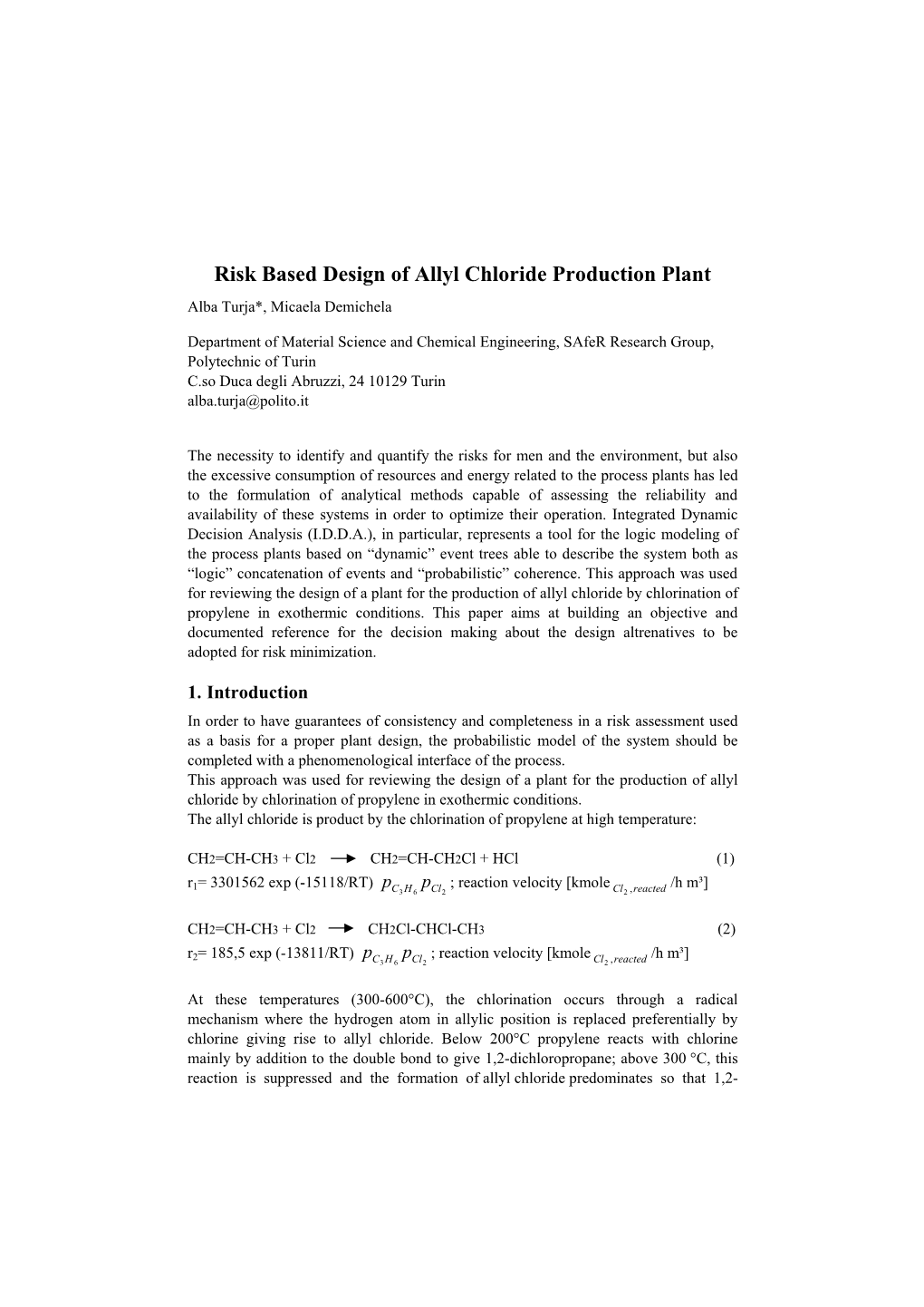 Risk Based Design of Allyl Chloride Production Plant Alba Turja*, Micaela Demichela