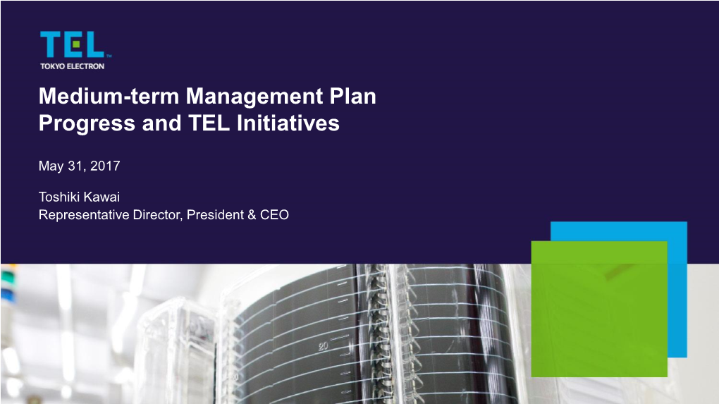 Medium-Term Management Plan Progress and TEL Initiatives