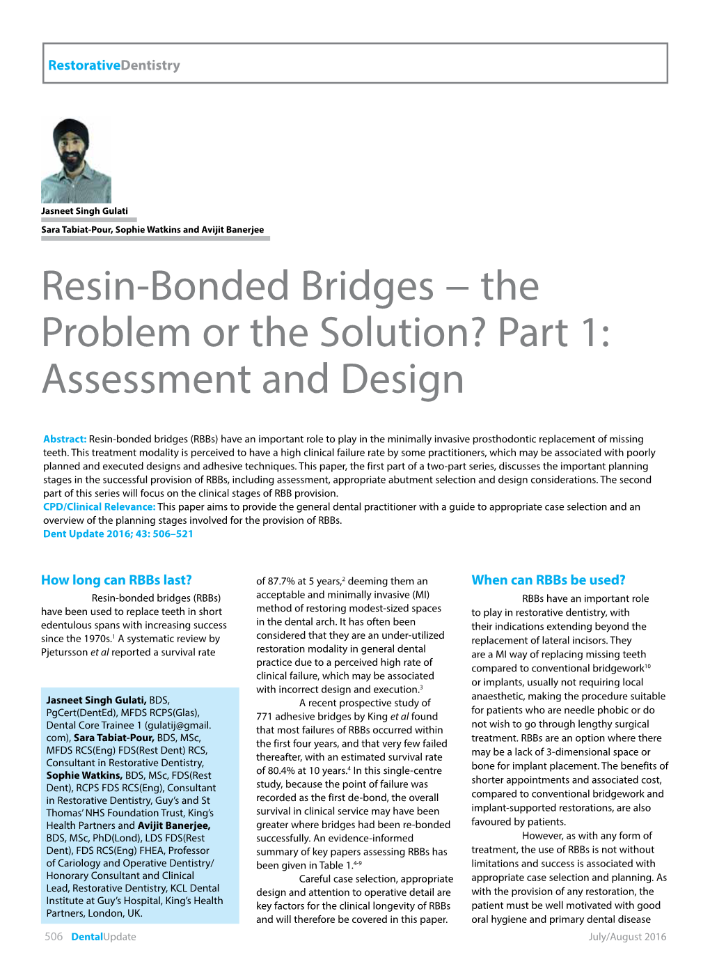 Resin-Bonded Bridges − the Problem Or the Solution? Part 1: Assessment and Design