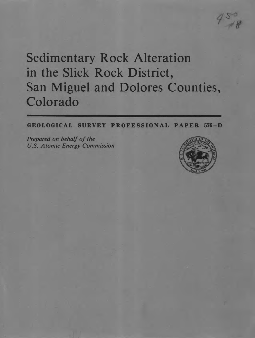 Sedimentary Rock Alteration in the Slick Rock District, San Miguel and Dolores Counties, Colorado