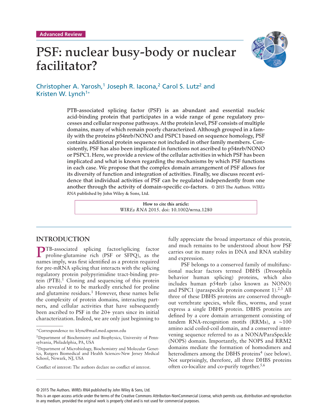 PSF: Nuclear Busy-Body Or Nuclear Facilitator?