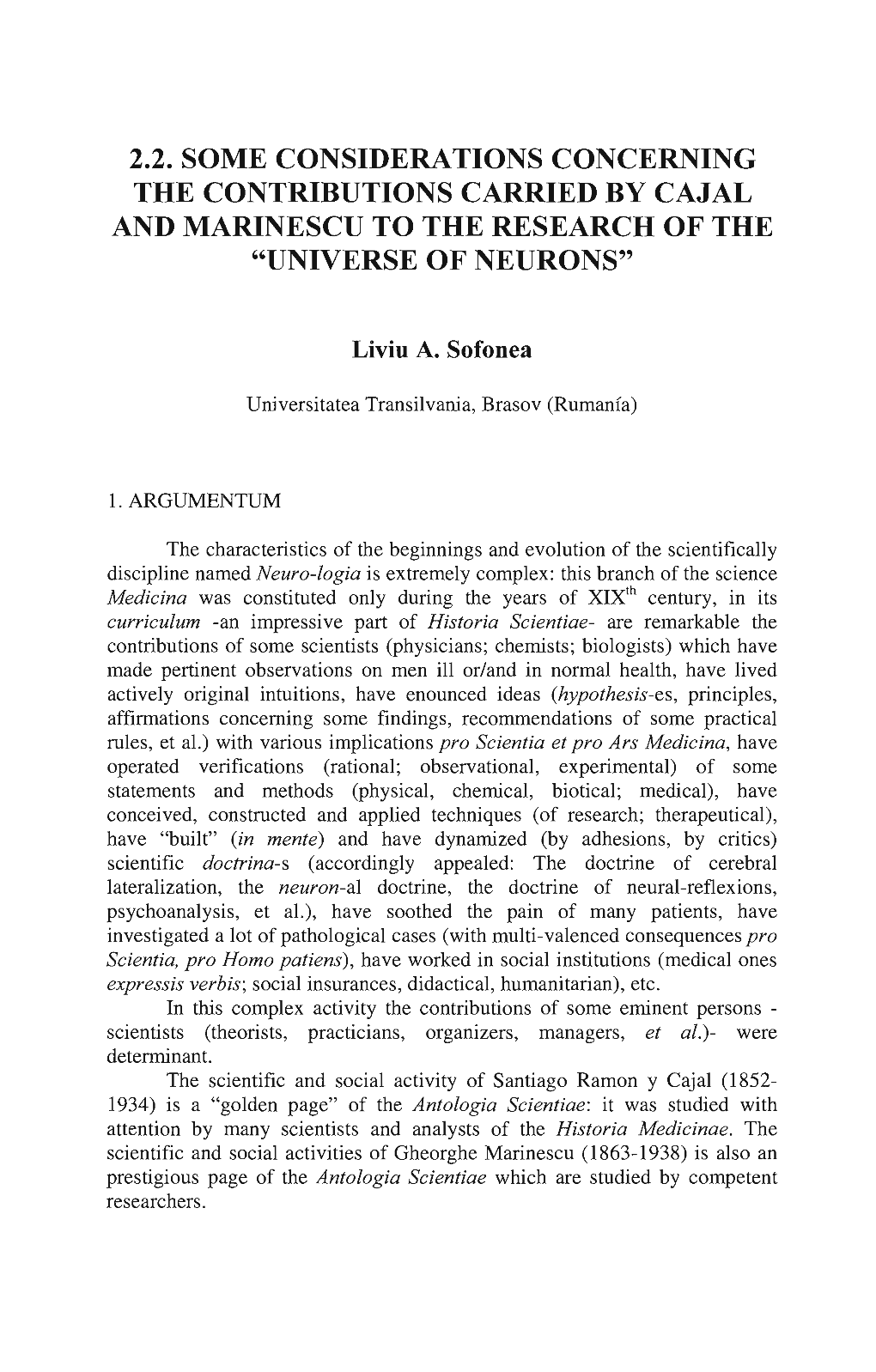 2.2. Some Considerations Concerning the Contributions Carried by Cajal and Marinescu to the Research of the "Universe of Neurons"