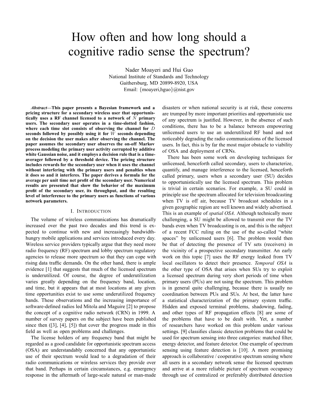 How Often and How Long Should a Cognitive Radio Sense the Spectrum?