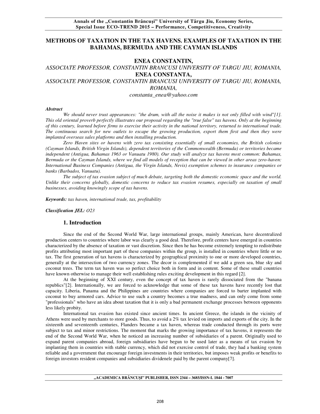 Methods of Taxation in the Tax Havens. Examples of Taxation in the Bahamas, Bermuda and the Cayman Islands Enea Constantin