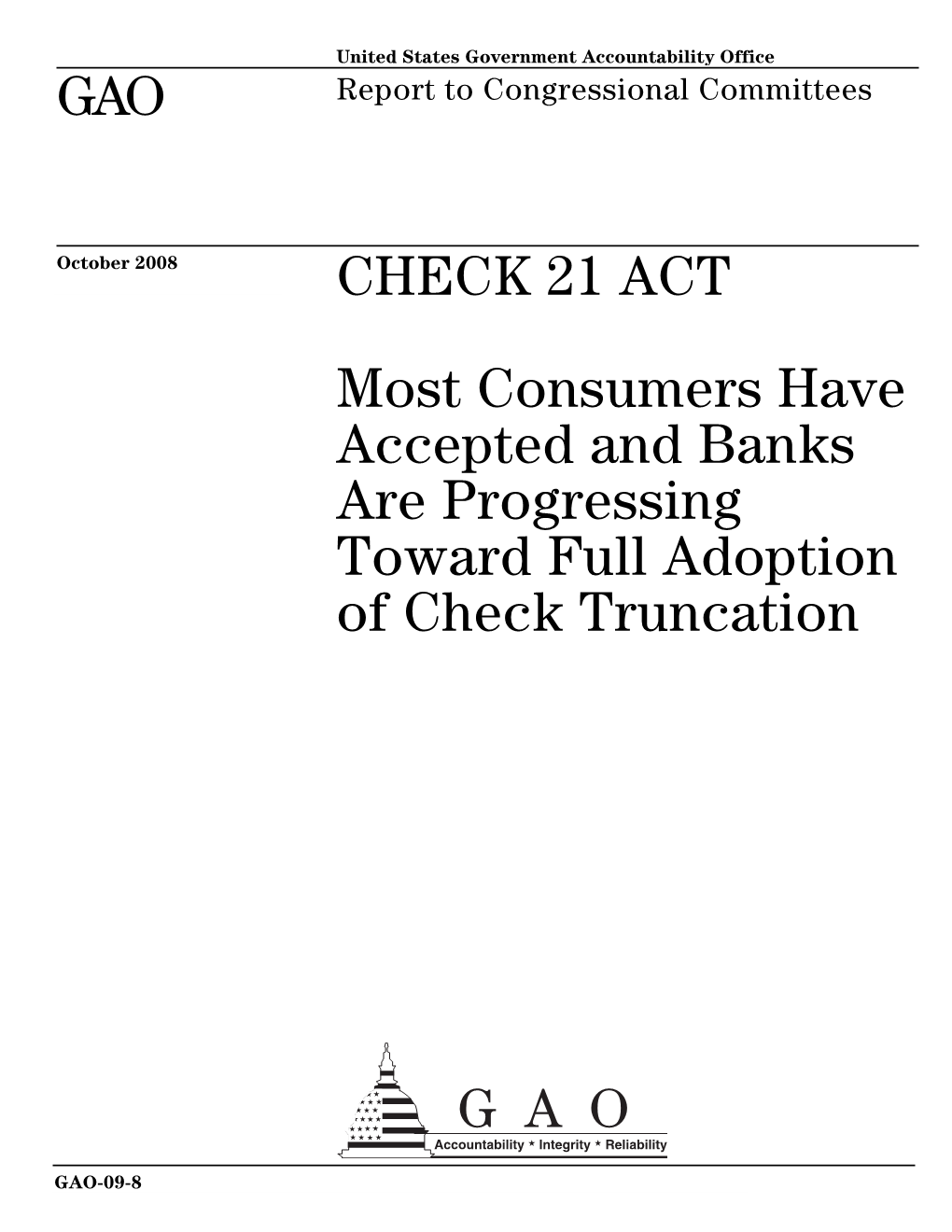 GAO-09-8 Check 21 Act: Most Consumers Have Accepted And