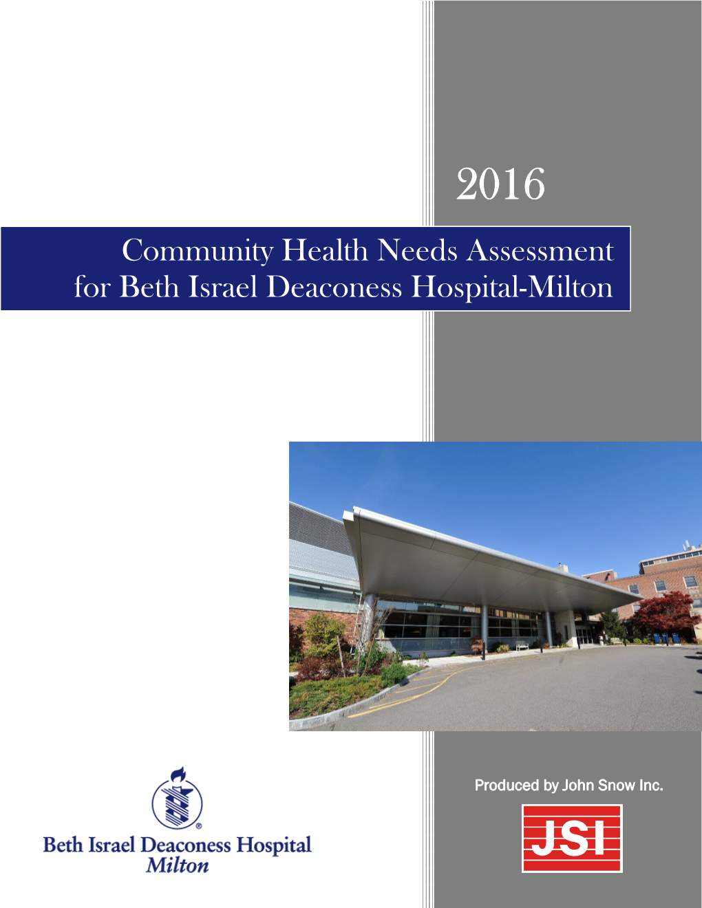 Community Health Needs Assessment for Beth Israel Deaconess Hospital-Milton