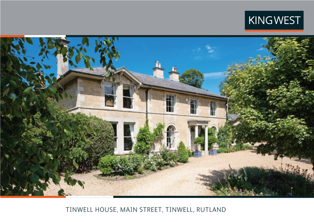 TINWELL HOUSE, MAIN STREET, TINWELL, RUTLAND Tinwell House, Main Street, Tinwell, Rutland, PE9 3UD