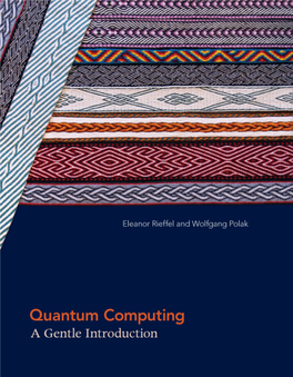 QUANTUM COMPUTING Scientiﬁc and Engineering Computation William Gropp and Ewing Lusk, Editors; Janusz Kowalik, Founding Editor