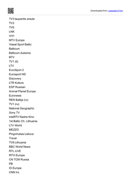 TV3 Taupantis Srauta TV3 TV6 LNK VH1 MTV Europe Viasat Sport