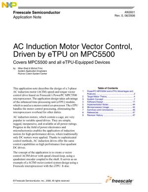 AC Induction Motor Vector Control, Driven by Etpu on MPC5500 Covers MPC5500 and All Etpu-Equipped Devices