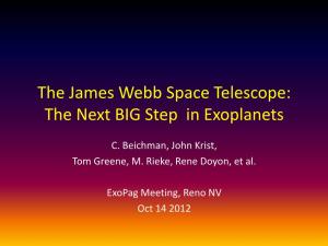 The James Webb Space Telescope: the Next BIG Step in Exoplanets