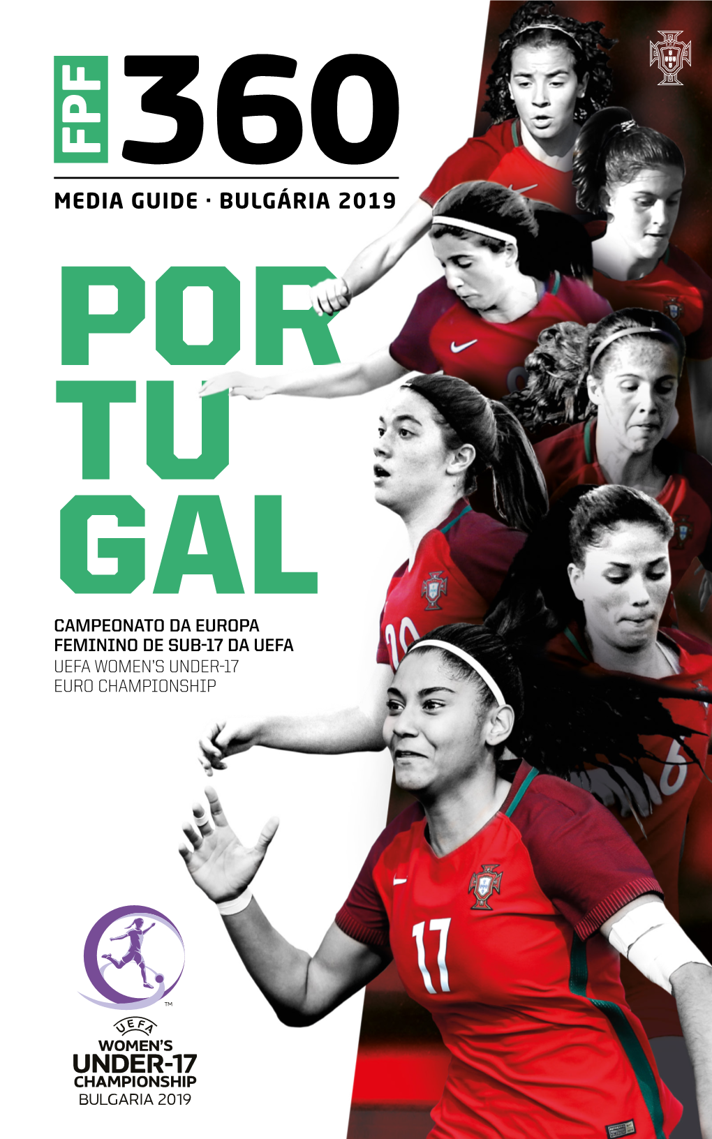 Media Guide · Bulgária 2019 Por Tu Gal Campeonato Da Europa Feminino De Sub-17 Da Uefa Uefa Women’S Under-17 Euro Championship Editorial · Editorial