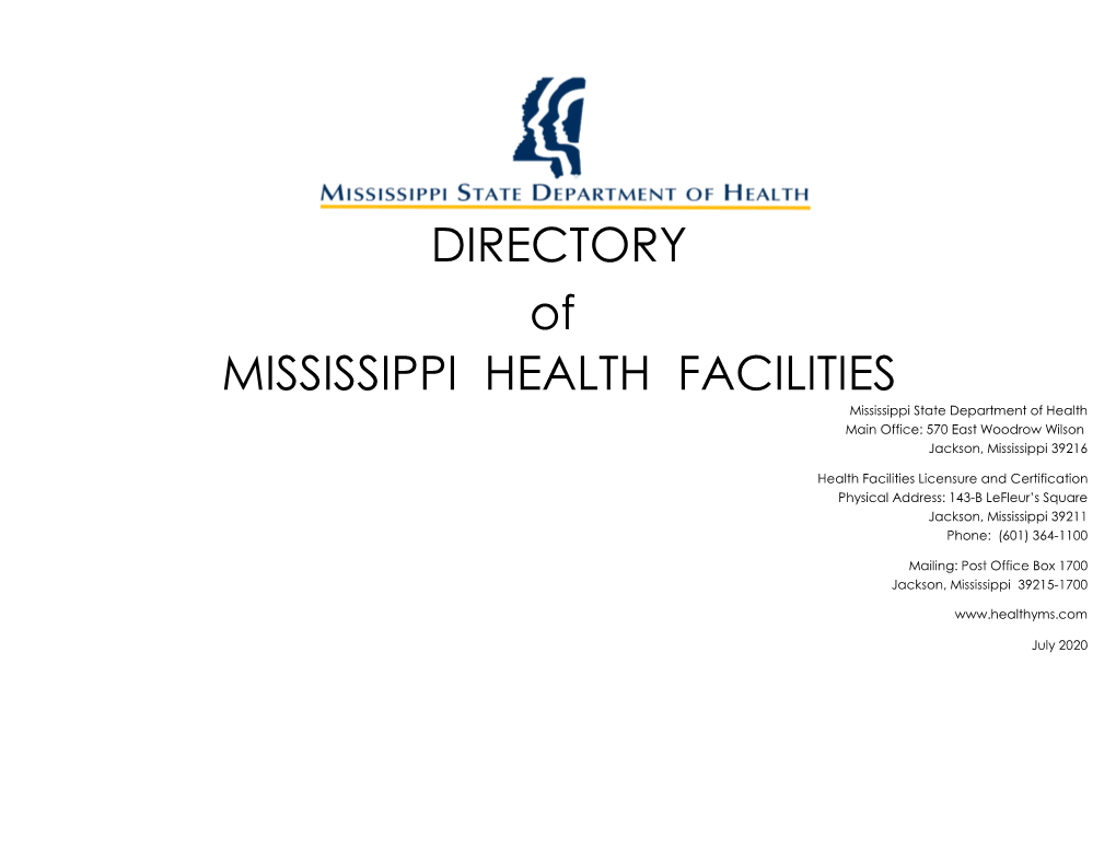 DIRECTORY of MISSISSIPPI HEALTH FACILITIES Mississippi State Department of Health Main Office: 570 East Woodrow Wilson Jackson, Mississippi 39216