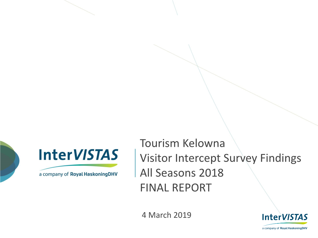 Tourism Kelowna Visitor Intercept Survey Findings All Seasons 2018 FINAL REPORT