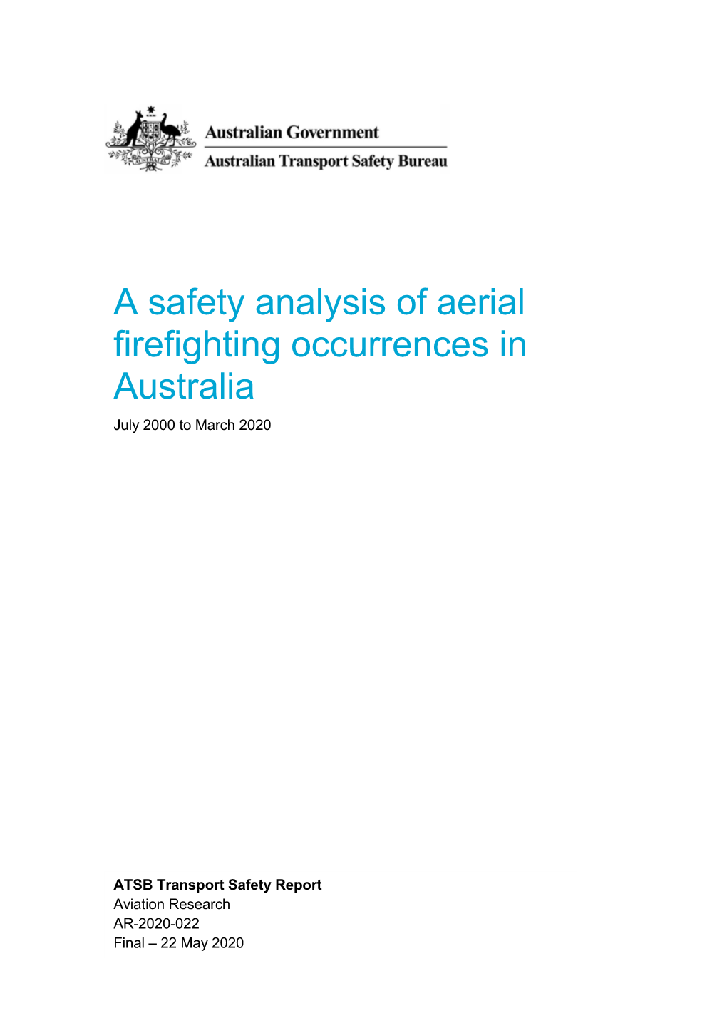 A Safety Analysis of Aerial Firefighting Occurrences in Australia, July 2000