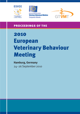 Proceedings of the 2010 European Veterinary Behaviour Meeting