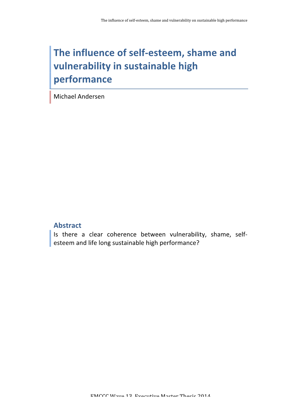 The Influence of Self-‐Esteem, Shame and Vulnerability in Sustainable