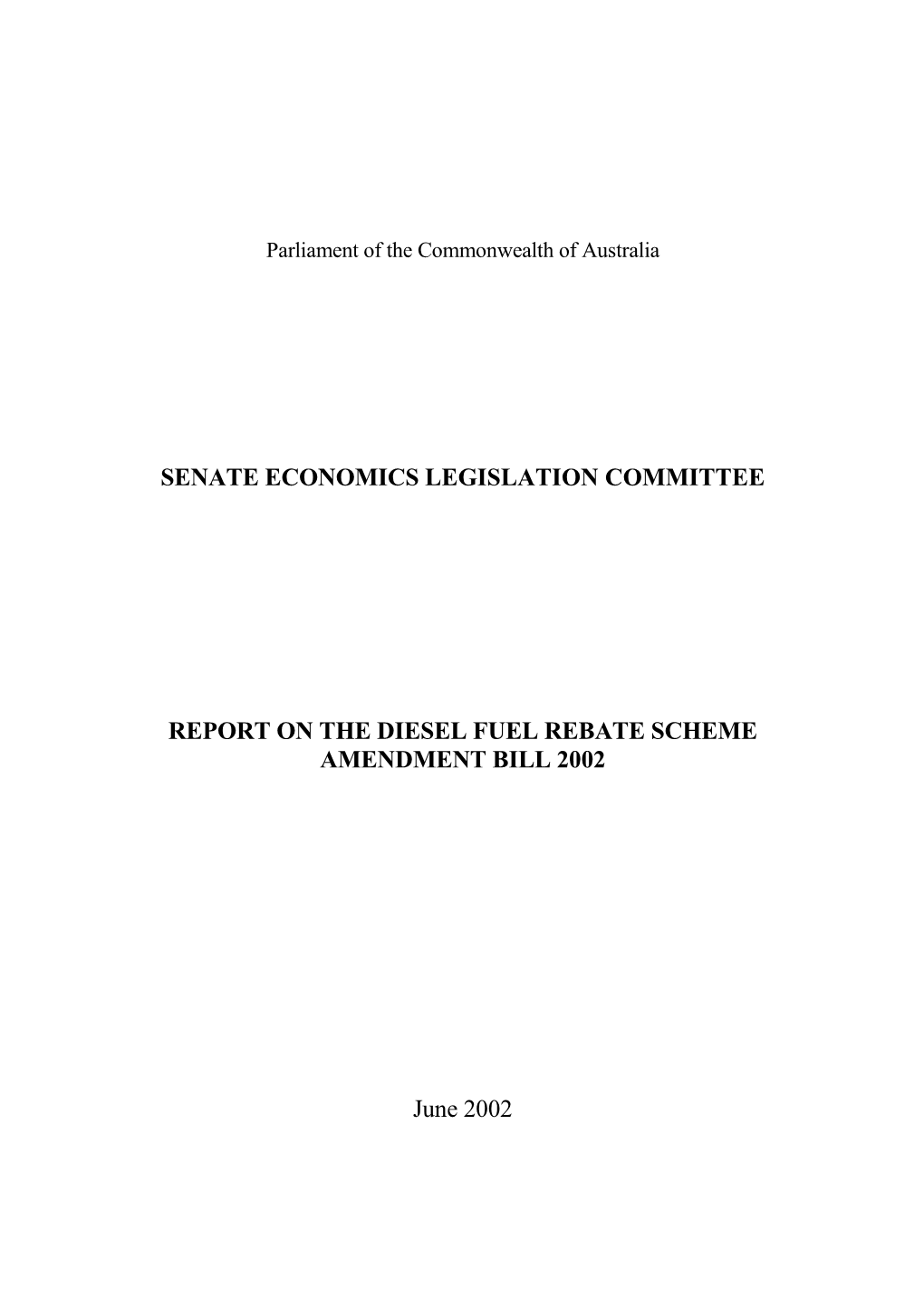 Report on the Diesel Fuel Rebate Scheme Amendment Bill 2002