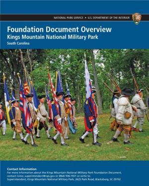 Foundation Document Overview Kings Mountain National Military Park South Carolina
